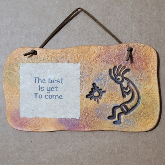 Kokopelli Wall Sign Plaque The Best Is Yet To Come - God of Fertility Southwest - Picture 3 of 5